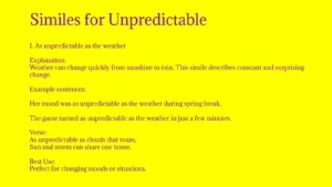 Similes for Unpredictable with Meaning and Examples