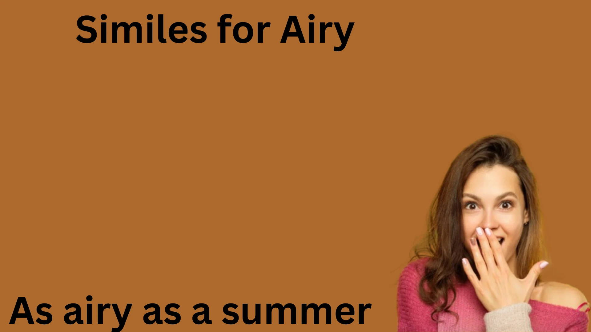 Similes for Airy with Meanings and Examples