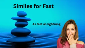 Similes for Fast with meaning and example