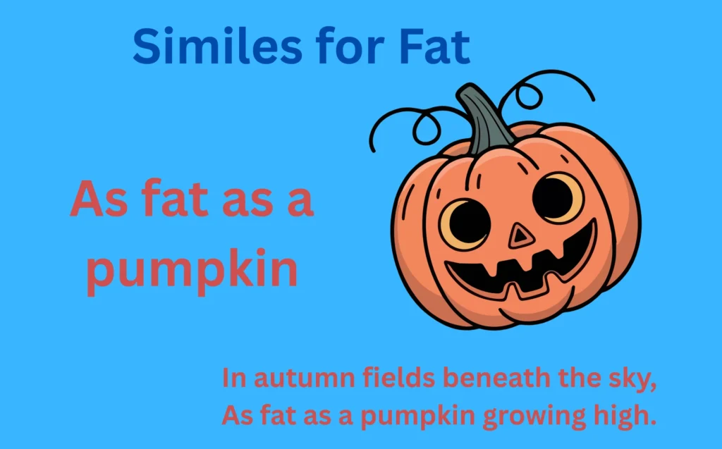 As Fat As Simile Examples