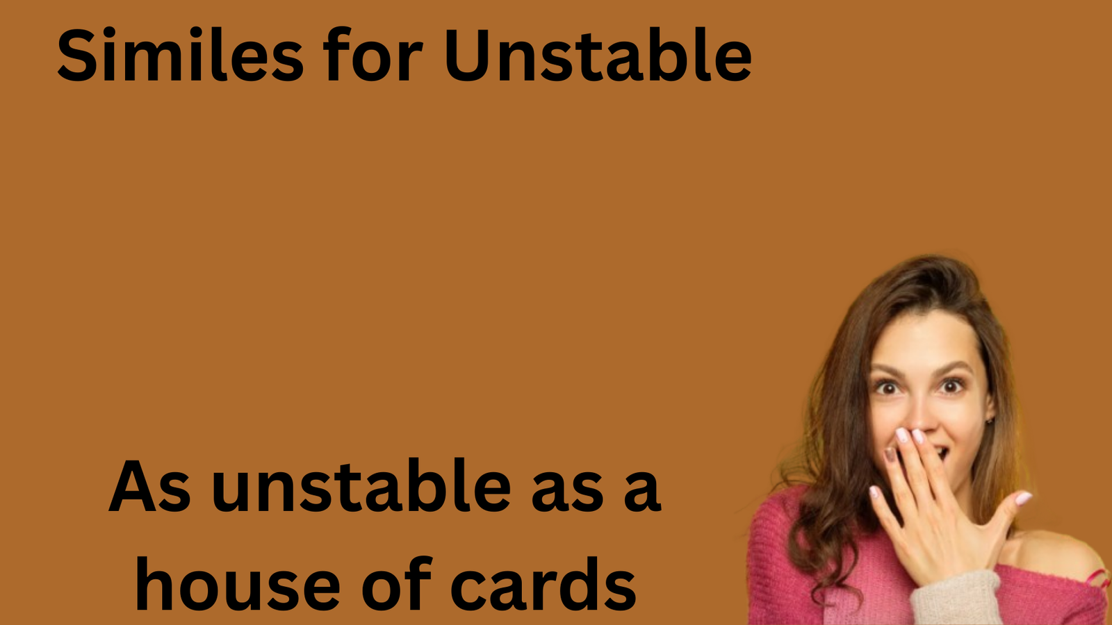 Similes for Unstable meaning and example