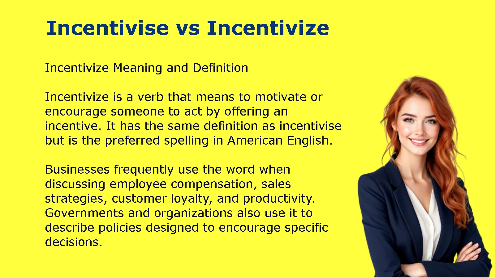 Incentivise vs Incentivize